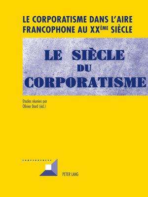 cover image of Le corporatisme dans l'aire francophone au XX ème  siècle
